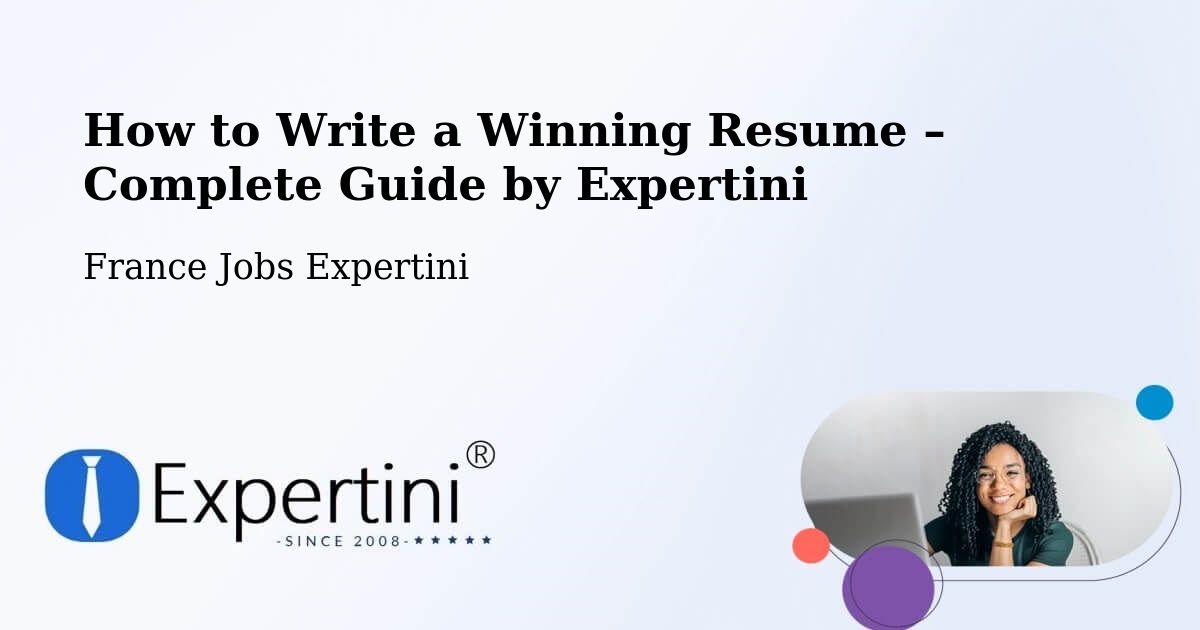 Resume Writing Guide for Job Seekers – Châtillon - Châtillon, France Jobs Expertini